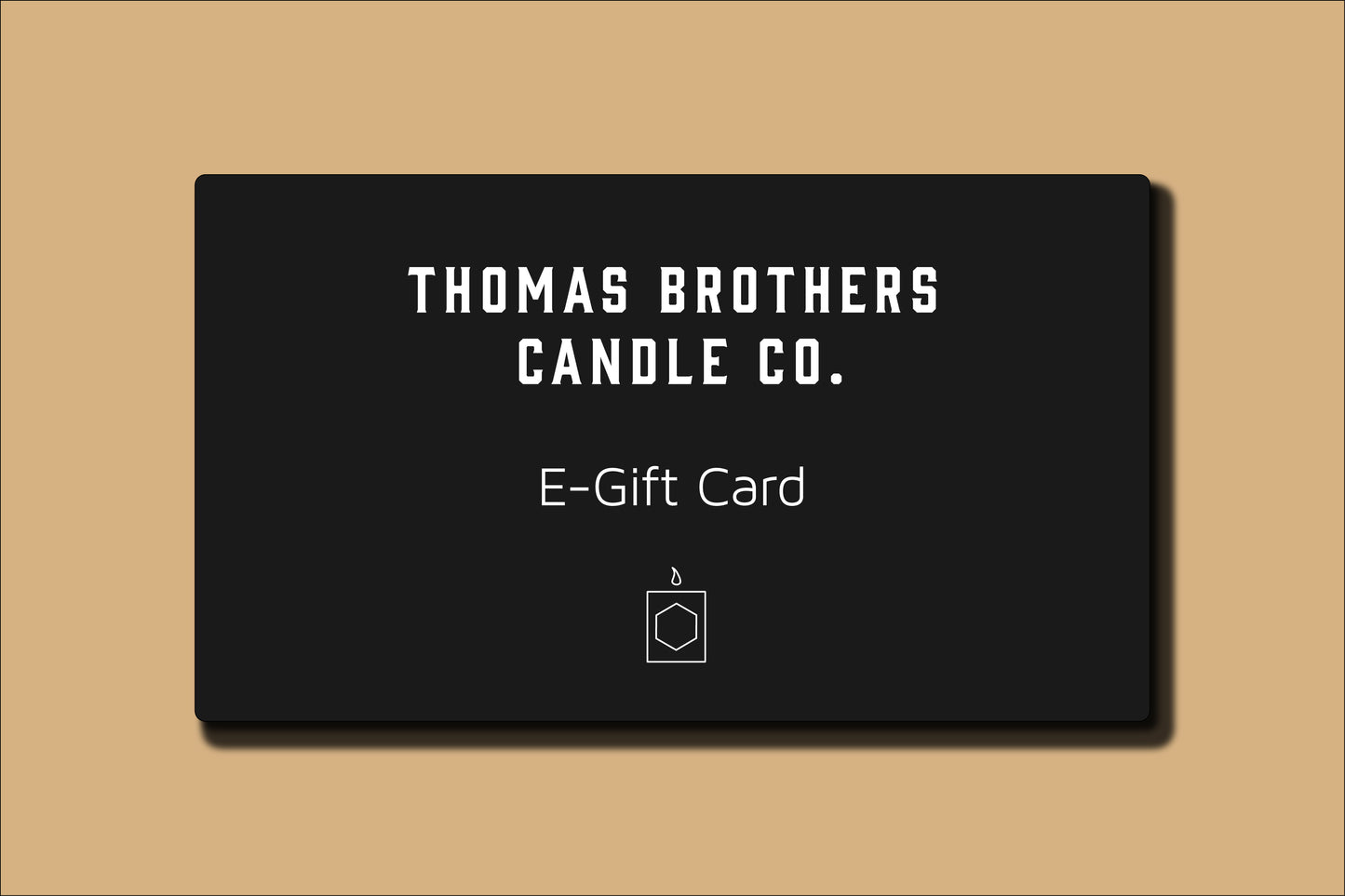 Thomas Brothers Candle Co. E-Gift Card